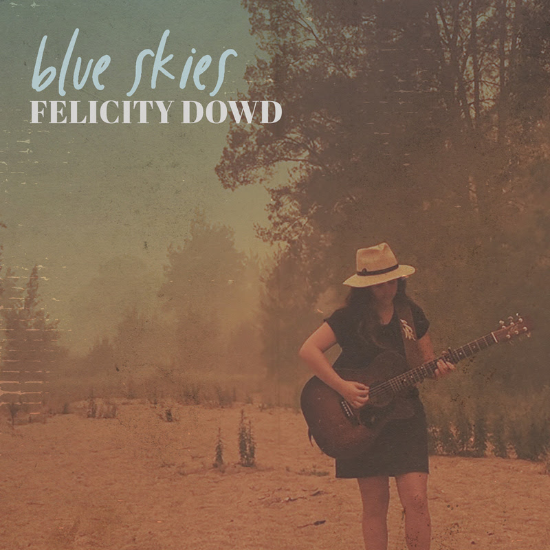 Single release: ‘Blue Skies’ by Felicity Dowd