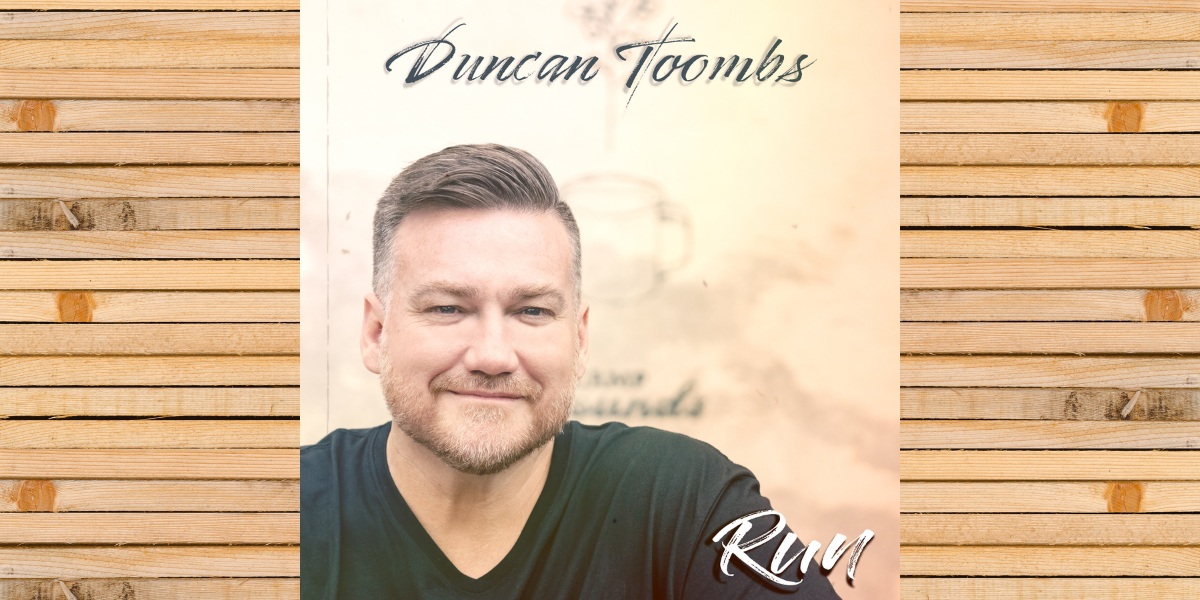 Duncan Toombs on his debut single, ‘Run’