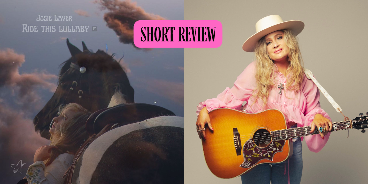 Short album review: RIDE THIS LULLABY by Josie Laver