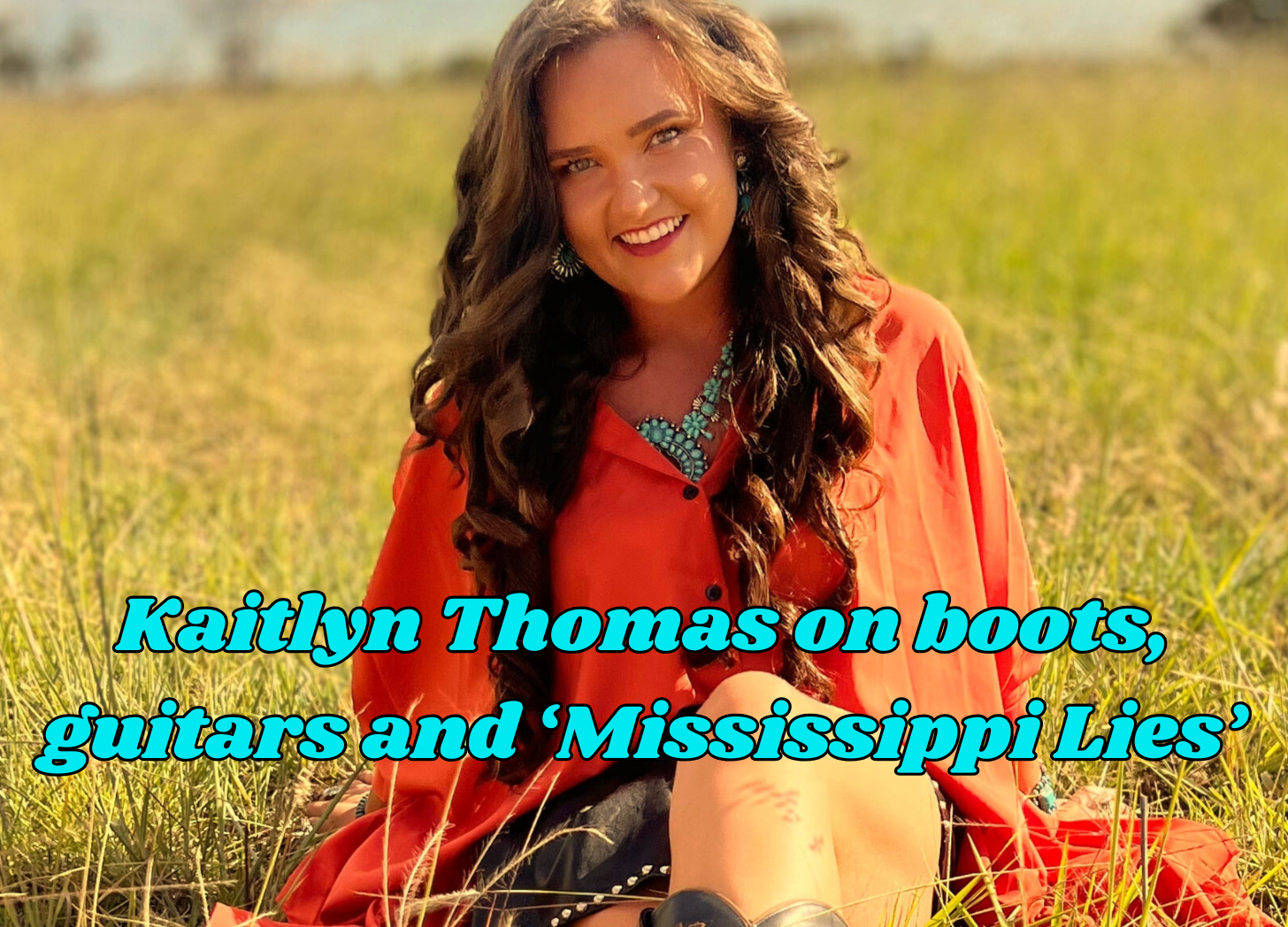 INTERVIEW: Kaitlyn Thomas on boots, guitars and ‘Mississippi Lies’