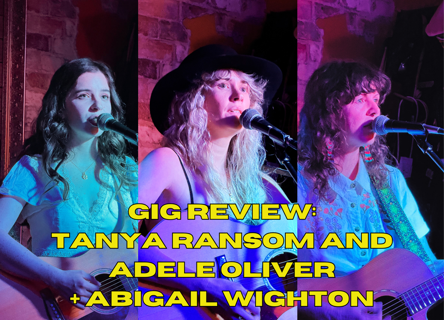 GIG REVIEW: Tanya Ransom and Adele Oliver + Abigail Wighton