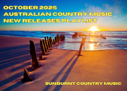 PLAYLIST October 2025 New Releases Sunburnt Country Music PLAYLIST October 2025 New Releases Sunburnt Country Music