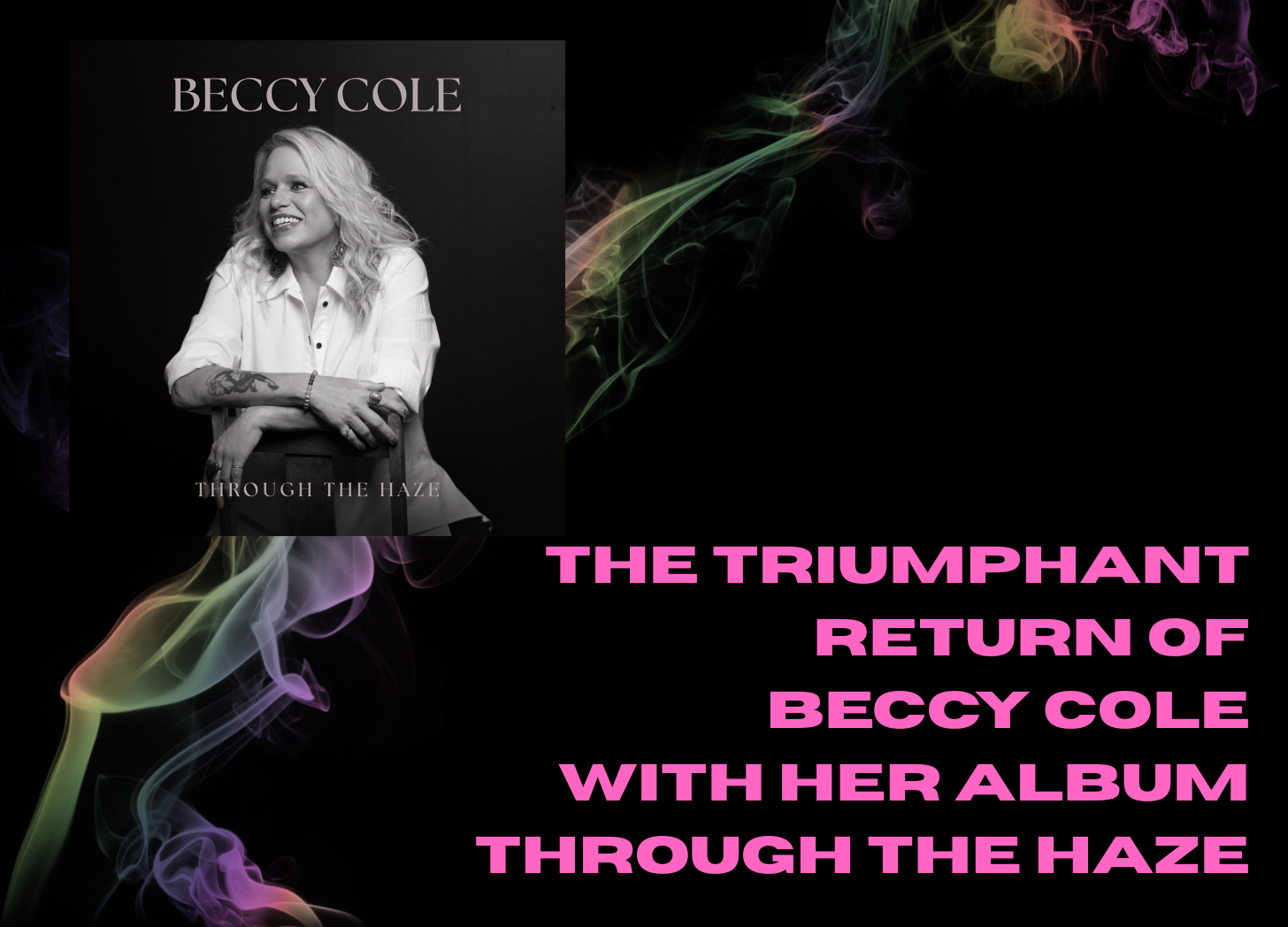 INTERVIEW: The triumphant return of Beccy Cole with her album Through the Haze
