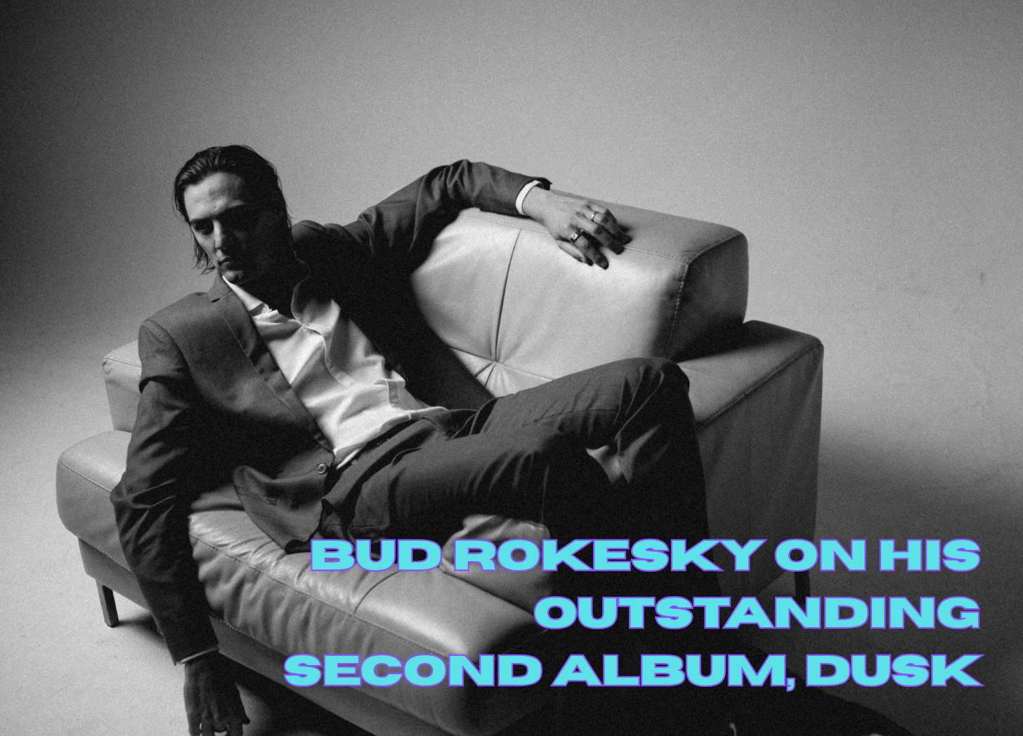 INTERVIEW: Bud Rokesky on his outstanding second album, Dusk