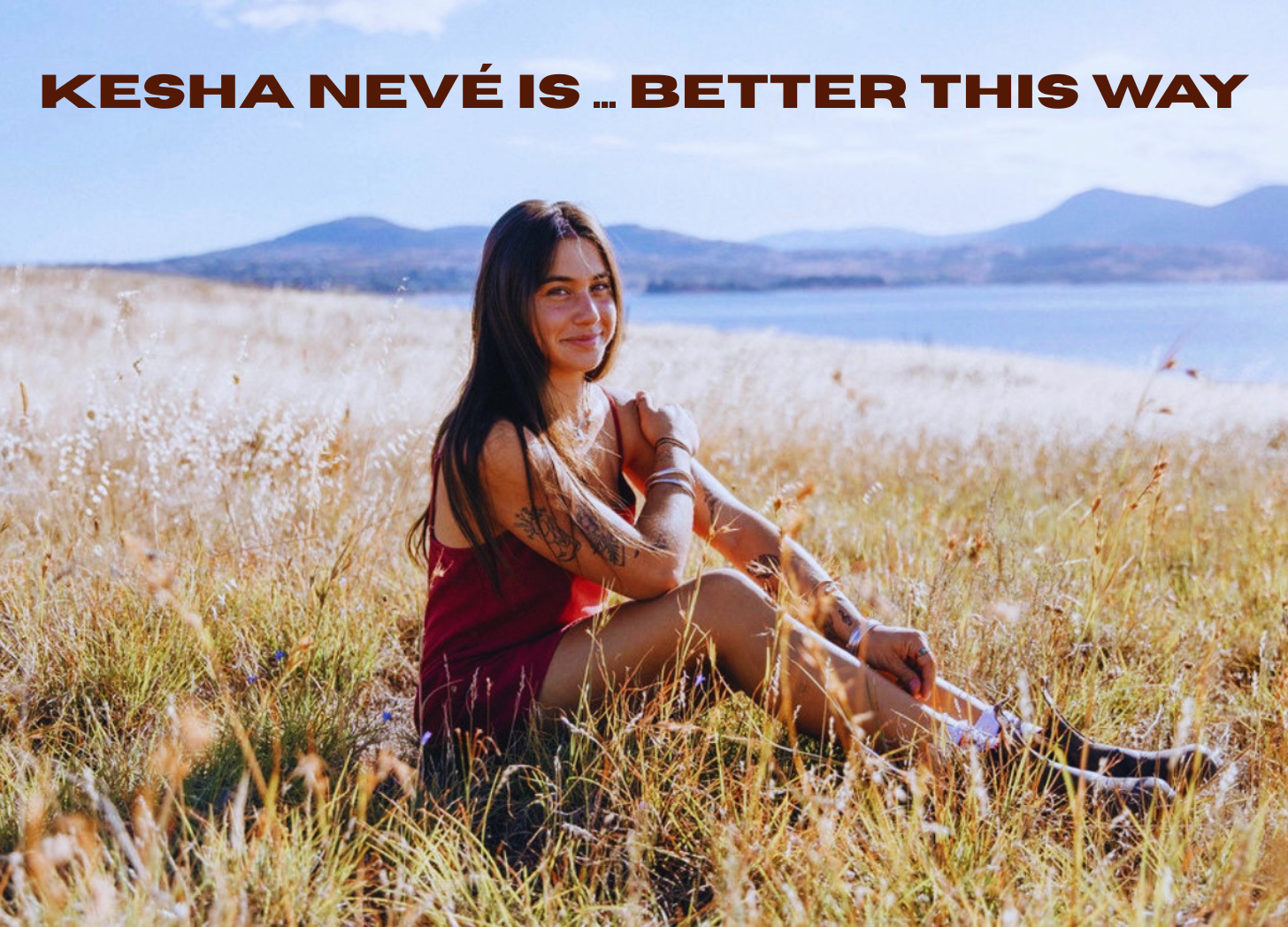 INTERVIEW: Kesha Nevé is … Better This Way